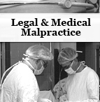 Legal & Medical Malpractice